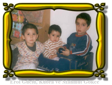 Erol Gcl, Kbra ve Mahmut Gkce